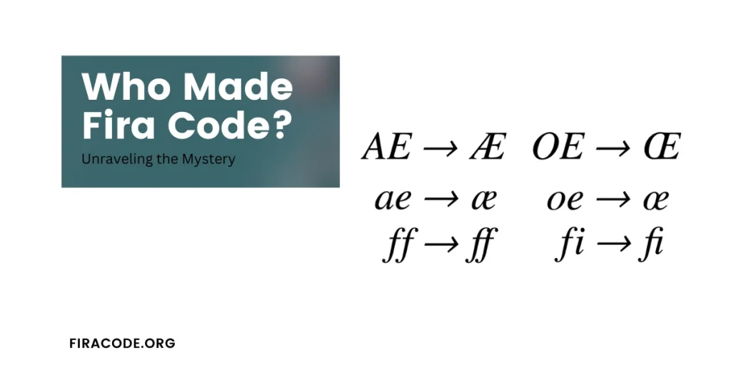 Who Made Fira Code