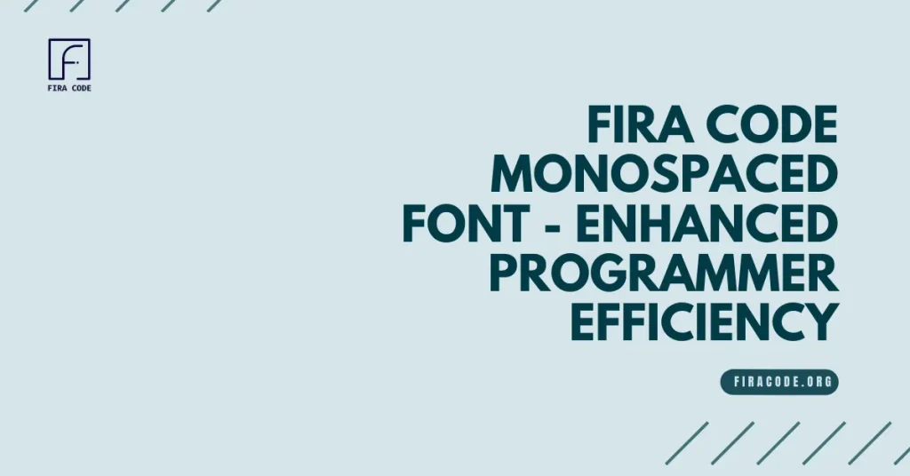 Fira Code Monospaced Font