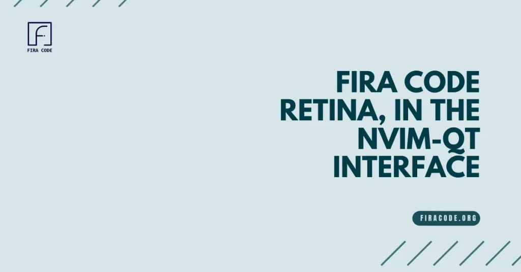 Fira Code Retina, in the nvim-qt interface