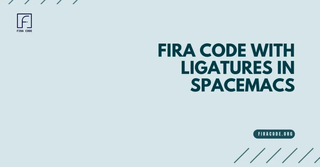 Fira Code with Ligatures