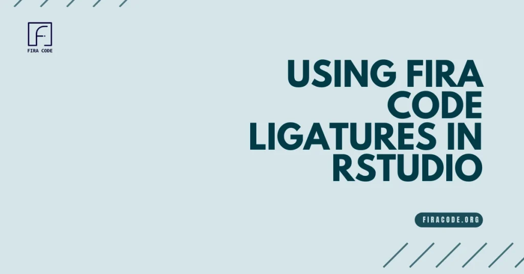 Using Fira Code Ligatures in RStudio