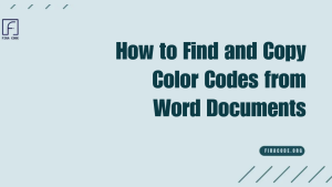 How to Find and Copy Color Codes from Word Documents